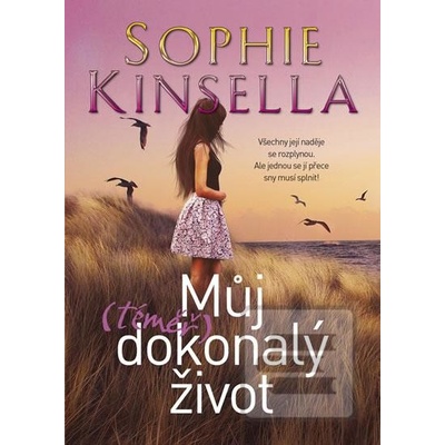 Můj téměř dokonalý život - Sophie Kinsella