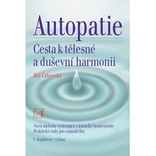 Autopatie cesta k tělesné a duševní harmonii 3. vydání Čehovský Jiří