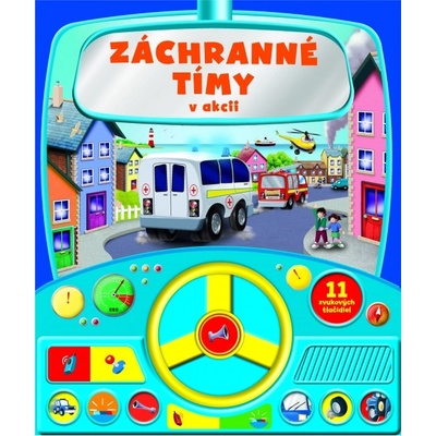 Záchranné tímy v akcii - zvuková knižka s volantom