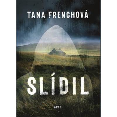 Slídil - Tana French