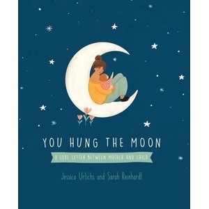 You Hung the Moon | JESSICA URLICHS (ISBN: 9781869714871)