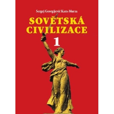 Sovětská civilizace 1