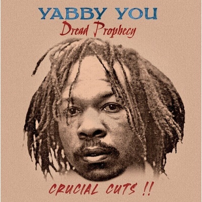 Yabby You Dread Prophecy Crucial Cuts LP
