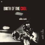Miles Davis - Birth Of The Cool (Limited Edition) (180 g) (LP) (8436563186929)