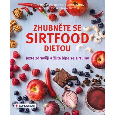 Zhubněte se sirtfood dietou - Jezte zdravěji a žijte lépe se sirtuiny