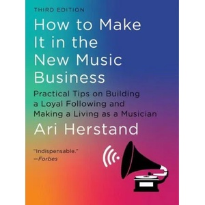 How To Make It in the New Music Business | Herstand, Ari (ISBN: 9781324091868)