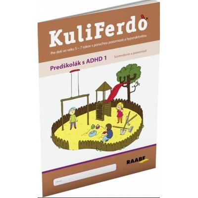 Kuliferdo - Predškolák s ADHD 1 - Sústredenie a pozornosť