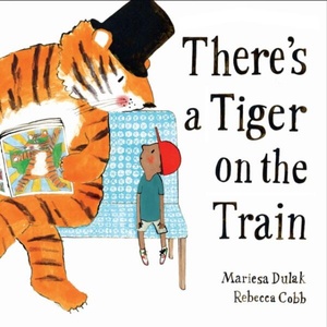 There's a Tiger on the Train (ISBN: 9780571368341)