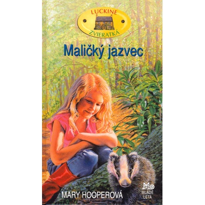 Maličký jazvec - Luckine zvieratká - Mary Hooperová