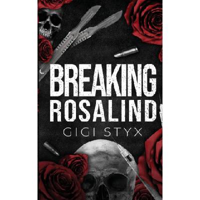Breaking Rosalind | Gigi Styx