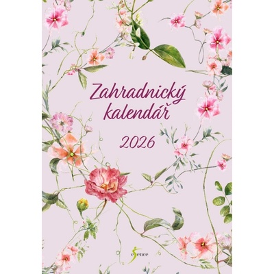Zahradnický průvodce na celý rok 2026