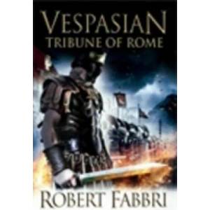 Tribune of Rome | Robert Fabbri (2011)