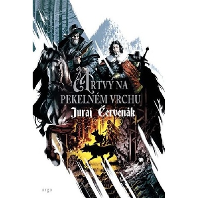 Juraj Červenák: Mrtvý na Pekelném vrchu