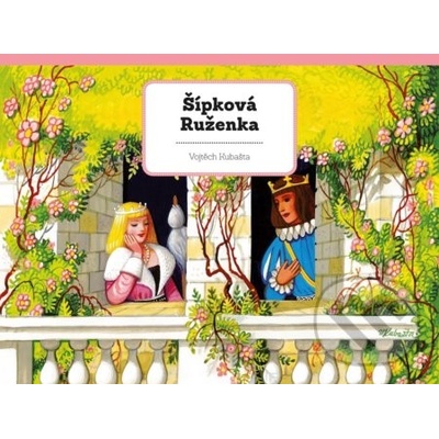 Šípková Ruženka - Vojtěch Kubašta