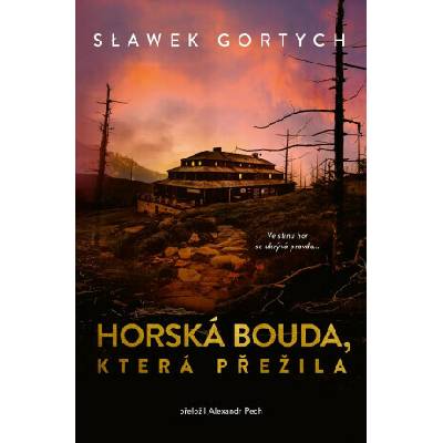 Horská bouda, která přežila