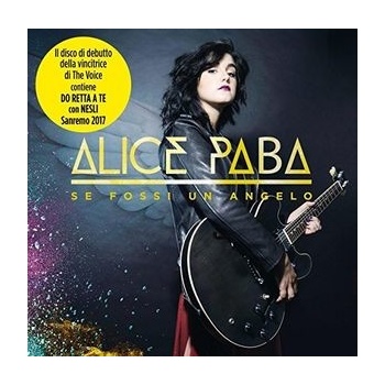 Se Fossi Un Angelo - Alice Paba CD