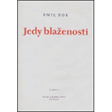 Jedy blaženosti -- básně z let 2000 a 2001 - Bok Emil
