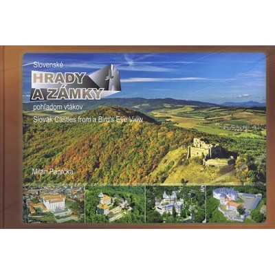 Slovenské hrady a zámky pohľadom vtákov - Milan Paprčka