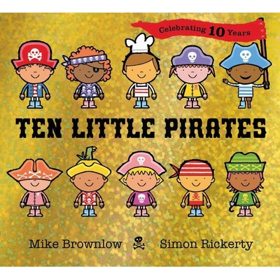 Ten Little Pirates Anniversary - Mike Brownlow