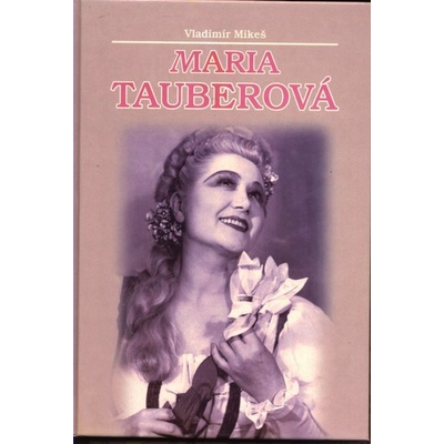 MARIA TAUBEROVÁ - Mikeš Vladimír