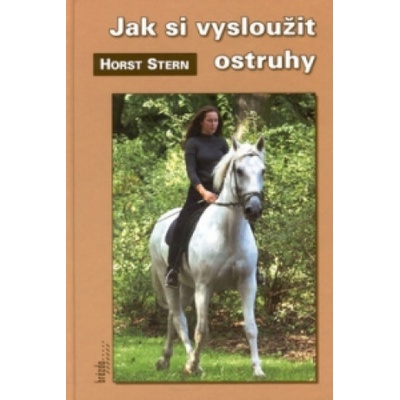 Jak si vysloužit ostruhy