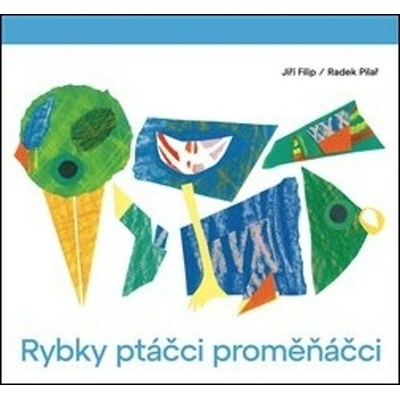 Rybky ptáčci proměňáčci
