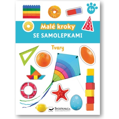 Tvary - Malé kroky se samolepkami 4+