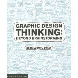Graphic Design Thinking (2011)