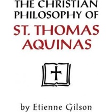 Christian Philosophy of St. Thomas Aquinas