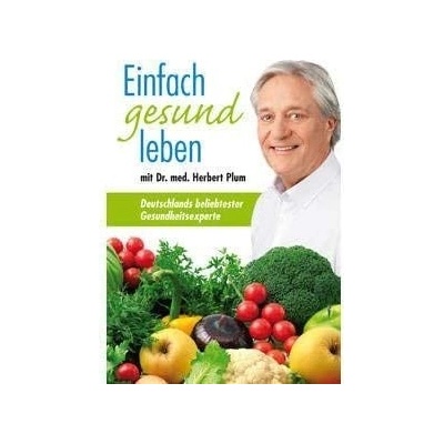 German Kniha Prostě žijte zdravě - Dr. med. Herbert Plum / V NĚMECKÉM JAZYCE