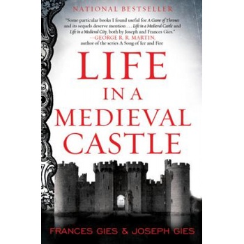 Life in a Medieval Castle - Gies Joseph