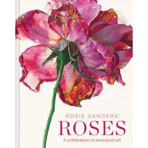 Rosie Sanders' Roses | ROSIE SANDERS (ISBN: 9781849945523)
