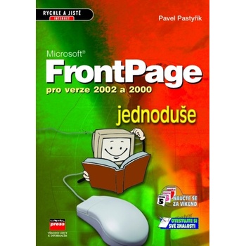 Microsoft FrontPage pro verze 2002 a 2000 Pavel Pastyřík