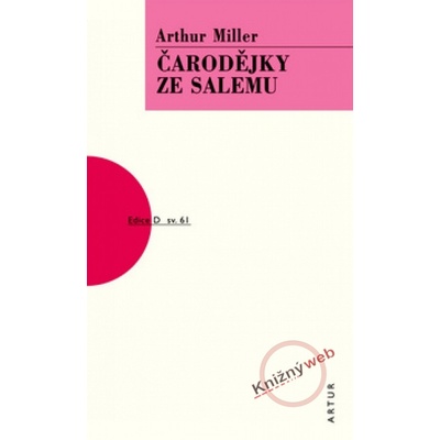 Čarodějky ze Salemu - Arthur Miller