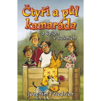 Čtyři a půl kamaráda a špion v sukních