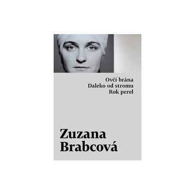 Daleko od stromu, Rok perel, Ovčí brána - Zuzana Brabcová
