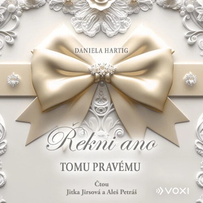 Řekni ano tomu pravému - Daniela Hartig