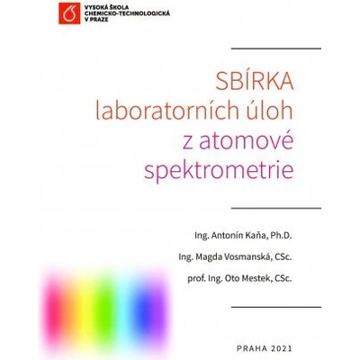 Sbírka laboratorních úloh z atomové spektrometrie Atomic Spectrometry Laboratory Tasks