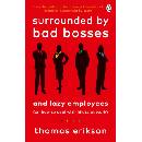 Surrounded by Bad Bosses and Lazy Employees - Thomas Erikson, Vermilion