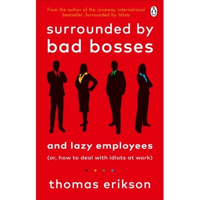 Surrounded by Bad Bosses and Lazy Employees - Thomas Erikson, Vermilion