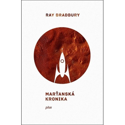 Marťanská kronika - Ray Bradbury