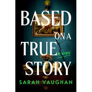 BASED ON A TRUE STORY | VAUGHAN SARAH (2026)