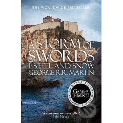 A Storm of Swords I: Steel and Snow - Martin R. R. George