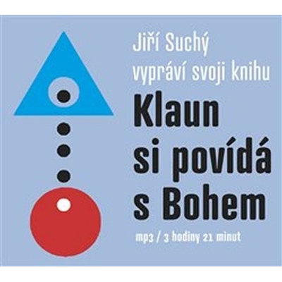 Klaun si povídá s Bohem - Jiří Suchý