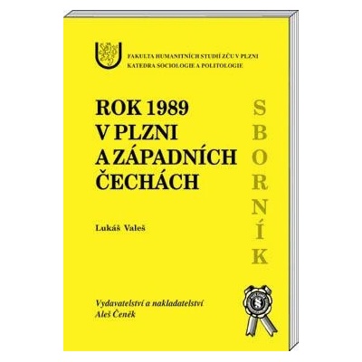 Rok 1989 v Plzni a západních čechách - Lukáš Valeš