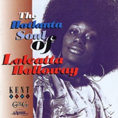 HOLLOWAY LOLEATTA: HOTLANTA SOUL OF CD