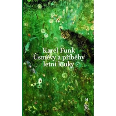 Úsměvy a příběhy letní louky - Karel Funk