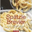 Spätzle-Brevier