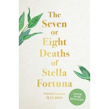 The Seven or Eight Deaths of Stella Fortuna - Juliet Grames