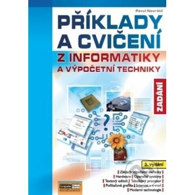 Příklady a cvičení z informatiky Zadání - Pavel Navrátil